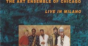 The Art Ensemble Of Chicago - Live In Milano