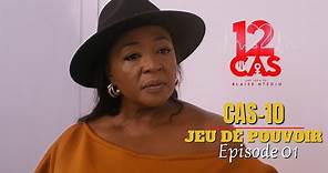 12 CAS ( CAS 10 ) JEU DE POUVOIR - Episode 01 ( Série Africaine )