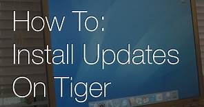 How To Update Mac OS X Tiger in 2015