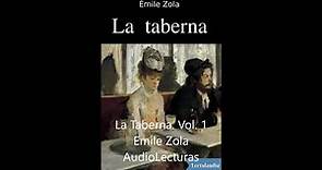 Emile Zola La Taberna Vol 1 Audiolibro en español latino