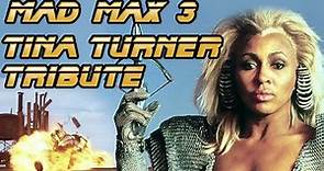Mad Max 3 - Tina Turner Tribute