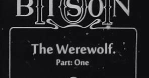 The Werewolf -1913