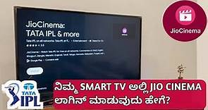 How To Login Jio Cinema App In Smart Tv || How To Use Jio Cinema App In Smart Tv || Kannada ||