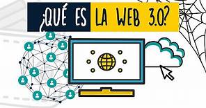 ¿Qué es la Web 3.0? ¿Cómo funciona? | Explicación fácil en español