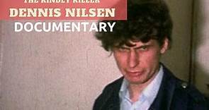 Serial Killer Documentary: Dennis Nilsen (The Kindly Killer)