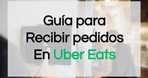 Cómo recibir pedidos | Uber Eats