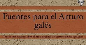 EL REY ARTURO GALÉS: RECONSTRUYENDO LA LEYENDA ARTÚRICA ORIGINAL