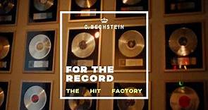FOR THE RECORD - Ep 2: THE HIT FACTORY, New York City, NY I C. Bechstein