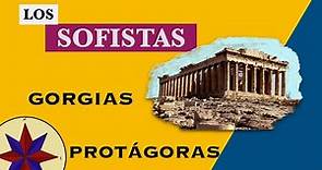 Los sofistas - Protágoras y Gorgias