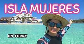 Isla Mujeres en Ferry por tu cuenta - Playa Norte la Mejor Playa | Cuánto cuesta y cómo llegar 🏖️