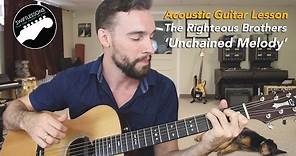 How to Play The Righteous Brothers "Unchained Melody"- Guitar Lesson