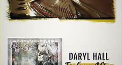 Daryl Hall - The new album from Daryl Hall - “Before...