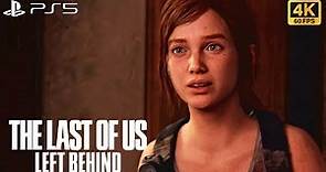 The Last Of Us: Left Behind | 100% Walkthrough | PS5 4K60 Gameplay | (Full Game)