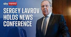 Russian Foreign Minister Sergey Lavrov holds news conference