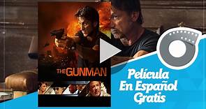 Gunman - Película En Español Gratis
