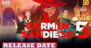 Carmen Sandiego Season 5 Release Date & Everything We Know!