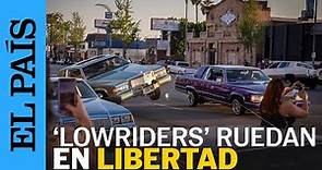 ESTADOS UNIDOS | Los ‘lowriders’ vuelven a rodar con libertad en las calles de California | EL PAÍS