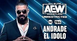 Andrade El Idolo | AEW Unrestricted