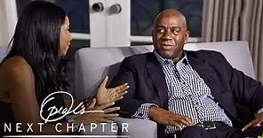 Magic Johnson on His Wife, Cookie:"We Are Soul Mates" | Oprah’s Next Chapter | Oprah Winfrey Network