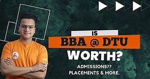 All about BBA at Delhi Technological University | Admissions, Placements, lifestyle & more!