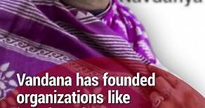 Vandana Shiva: Inspiring Environmentalist and Activist