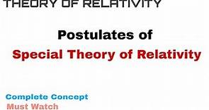 3. Postulates of Special Theory of Relativity | Complete Concept | Theory of Relativity