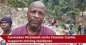 Caretaker McIntosh visits Chester Castle, supports mining residents