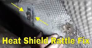Car heat shield quick fix