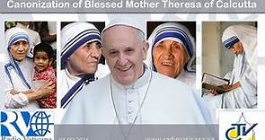 Holy Mass and Canonization of Mother Teresa of Calcutta - 2016.09.04