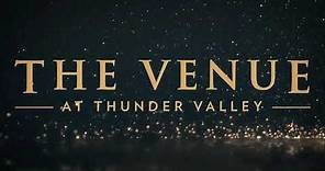 The Venue at Thunder Valley Casino Resort
