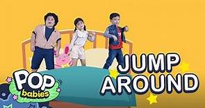 Jump Around | Pop Babies