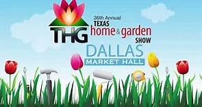 36th Annual Texas Home and Garden Show Dallas