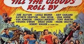 Till The Clouds Roll By (1946) Full Movie | Richard Whorf |Robert Walker, Van Heflin, Lucille Bremer