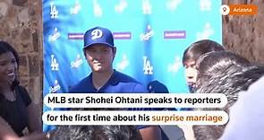 MLB star Shohei Ohtani announces marriage, keeps bride's name secret