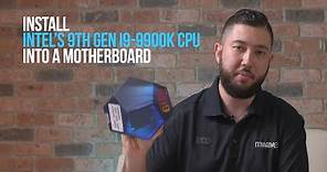 DIY - How to Install Intel's 9th Gen CPU into a Motherboard