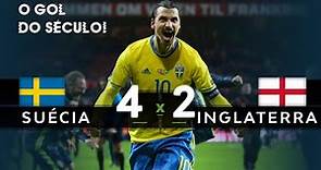 O DIA QUE O IBRA DESTRUIU A INGLATERRA | Suécia 4 x 2 Inglaterra - Melhores Momentos | 2012