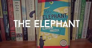 Slawomir Mrozek - 'The Elephant'