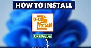 How to install Foxit PDF Reader on Windows 11 - PDF Reader Installation Tutorial