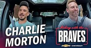 Riding with the Braves | Charlie Morton