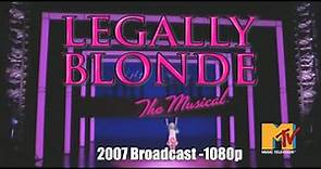 Legally Blonde: The Musical - MTV Special (1080p, HD)