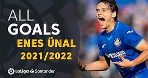 Todos los goles de Enes Ünal en LaLiga Santander 2021/2022