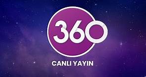 🔴 TV 360 Canlı Yayını