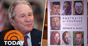 George W. Bush: ‘Portraits Of Courage’ Is ‘A Wonderful Opportunity To Honor’ Veterans | TODAY