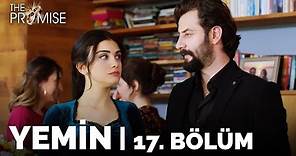 Yemin 17. Bölüm | The Promise Season 1 Episode 17