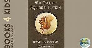 Kids Books Read Aloud: The Tale of Squirrel Nutkin by Beatrix Potter