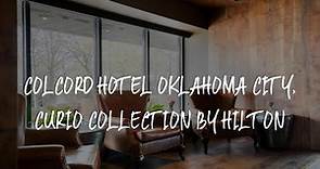 Colcord Hotel Oklahoma City, Curio Collection by Hilton Review - Oklahoma City , United States of Am