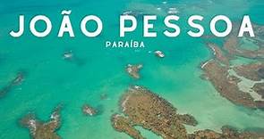 JOÃO PESSOA PB: o que fazer, Guia de viagem completo