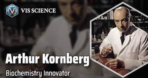 Arthur Kornberg: Unraveling Life's Blueprint | Scientist Biography