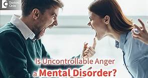 Is Anger a Mental Disorder? Tips to control Anger |Anger Management-Dr. Kiran Kumar| Doctors' Circle