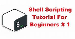 Shell Scripting Tutorial for Beginners 1 - Introduction
